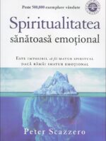 Spiritualitatea sanatoasa emotional