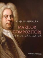 Viața spirituală a marilor compozitori de muzică clasică